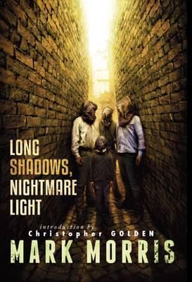 Long Shadows, Nightmare Light