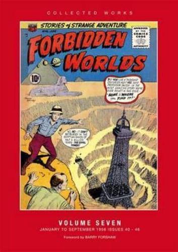 Forbidden Worlds. Volume Seven January to September 1956, Issues 40-46