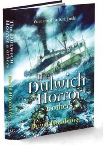 The Dulwich Horror and Others