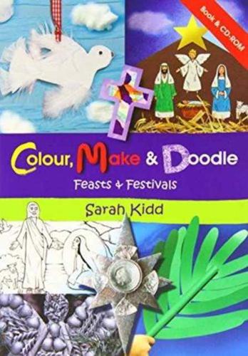 COLOUR MAKE & DOODLE 2 FEASTS FESTIVALS