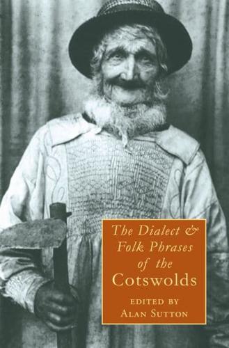 The Dialect & Folk Phrases of the Cotswolds