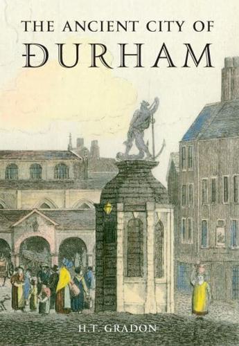 The Ancient City of Durham