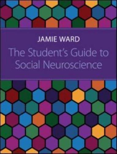 The Student's Guide to Social Neuroscience