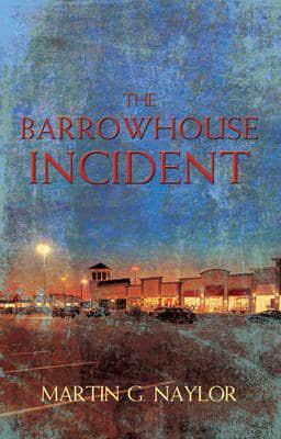 The Barrowhouse Incident