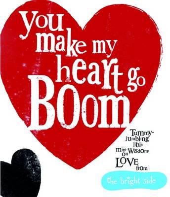 You Make My Heart Go Boom