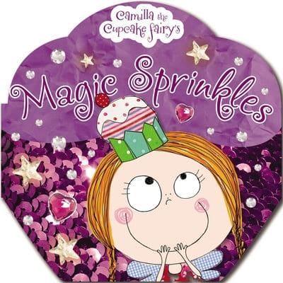 Camilla the Cupcake Fairy: Magic Sprinkles