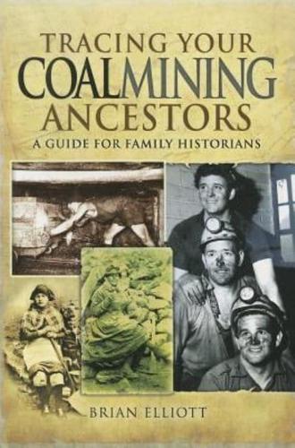Tracing Your Coalmining Ancestors