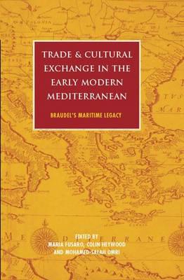 Trade and Cultural Exchange in the Early Modern Mediterranean