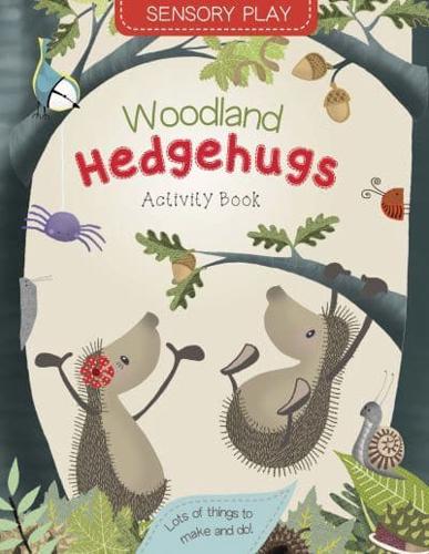 Woodland Hedgehugs