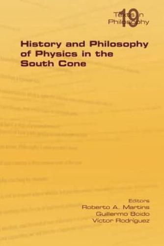 History and Philosophy of Physics in the South Cone