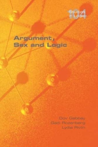 Argument, Sex and Logic