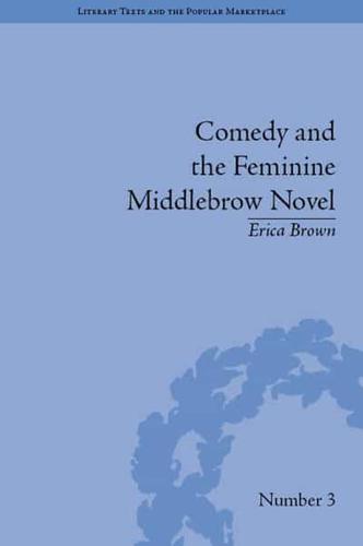 Comedy and the Feminine Middlebrow Novel
