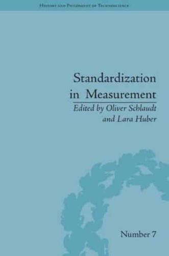 Standardization in Measurement: Philosophical, Historical and Sociological Issues