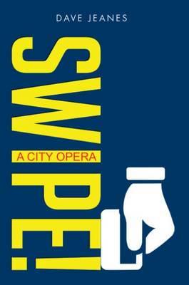 Swipe! A City Opera