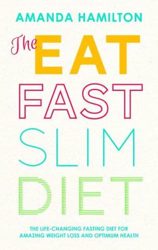 Eat, Fast, Slim