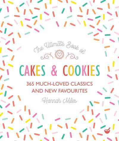 The Ultimate Book of Cakes and Cookies