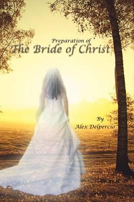 Preparation of the Bride of Christ