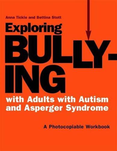 Exploring Bullying With Adults With Autism and Asperger Syndrome