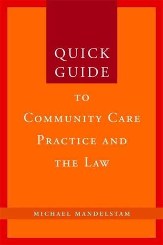 Quick Guide to Community Care Practice and the Law