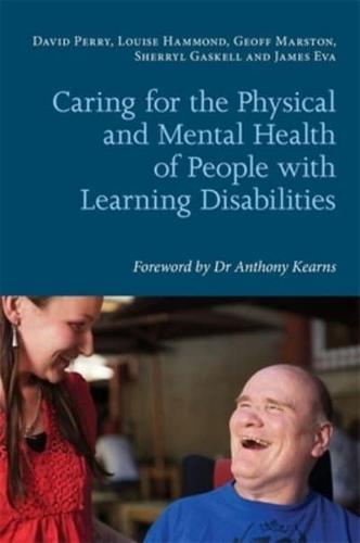 Caring for the Physical and Mental Health of People With Learning Disabilities