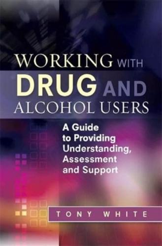 Working With Drug and Alcohol Users