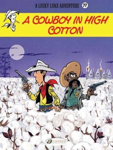 A Cowboy in High Cotton