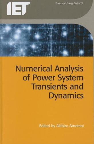 Numerical Analysis of Power System Transients and Dynamics