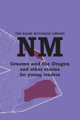 Graeme and the Dragon and Other Stories for Young Readers