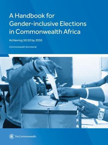 A Handbook for Gender-Inclusive Elections in Commonwealth Africa