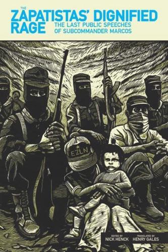 The Zapatistas' Dignified Rage