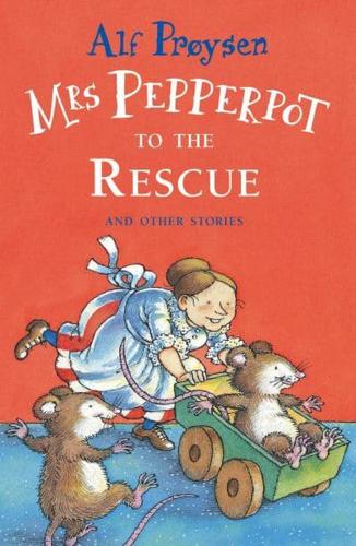 Mrs Pepperpot to the Rescue and Other Stories