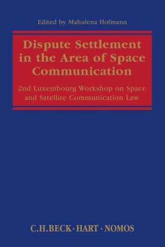 Dispute Settlement in the Area of Space Communication