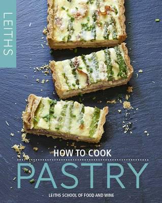 Leiths How to Cook Pastry