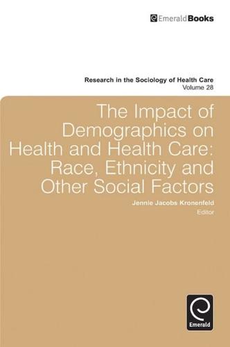 The Impact of Demographics on Health and Healthcare