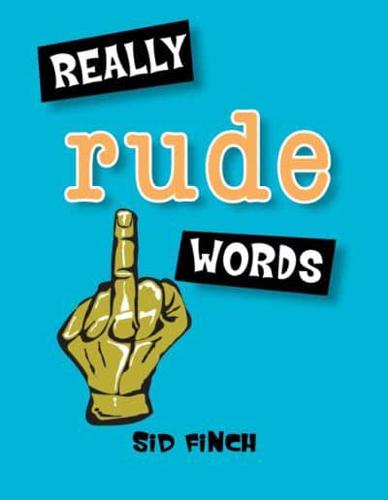 Really Rude Words