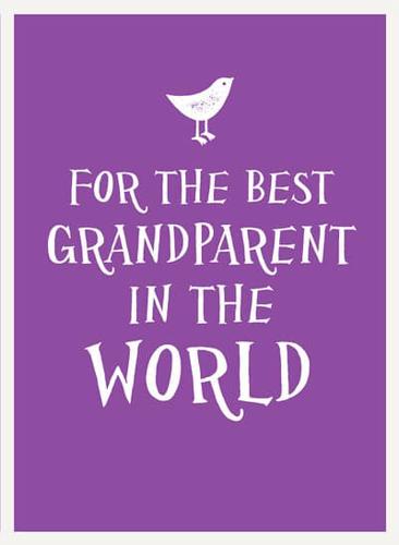 For the Best Grandparent in the World