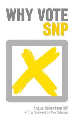 Why Vote SNP?