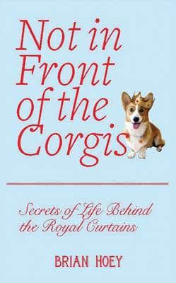 Not in Front of the Corgis
