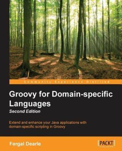 Groovy for Domain-Specific Languages