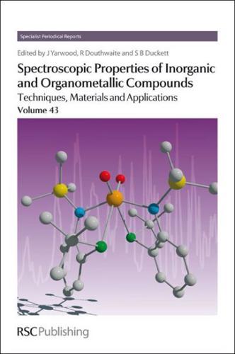 Spectroscopic Properties of Inorganic and Organometallic Compounds Volume 43