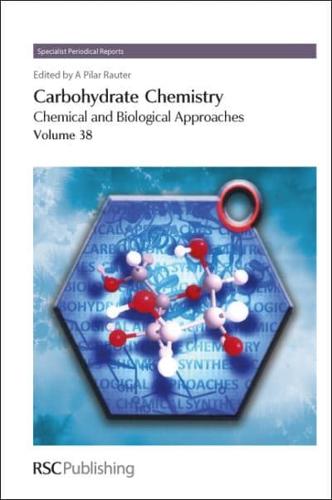 Carbohydrate Chemistry. Volume 38