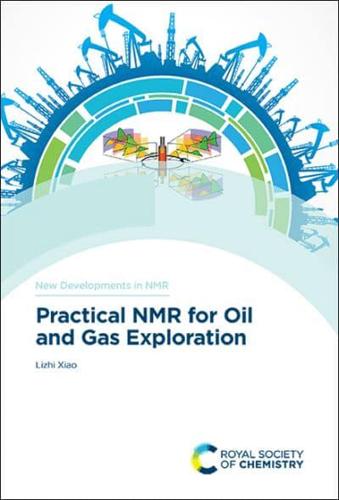 Practical NMR for Oil and Gas Exploration