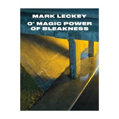 Mark Leckey - O' Magic Power of Bleakness