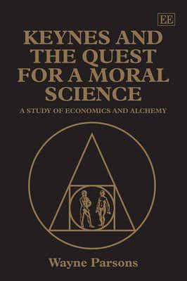 Keynes and the Quest for a Moral Science