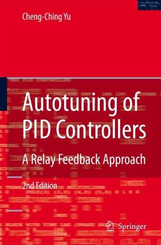 Autotuning of PID Controllers : A Relay Feedback Approach