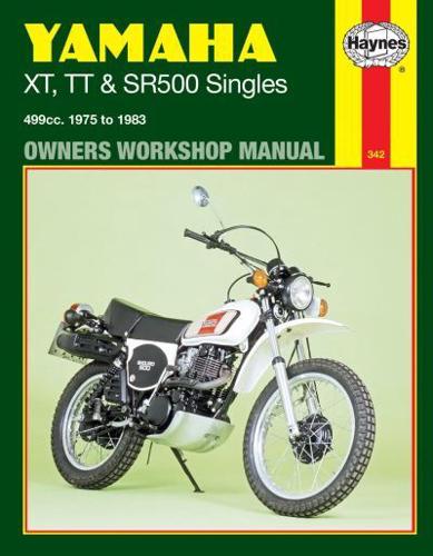 Yamaha XT, TT & SR500 Singles Owners Workshop