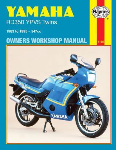 Yamaha RD350 YPVS Twins Owners Workshop Manual