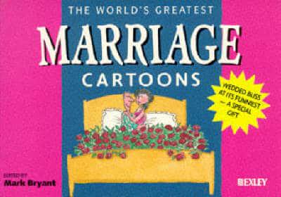 The World's Greatest Marriage Cartoons