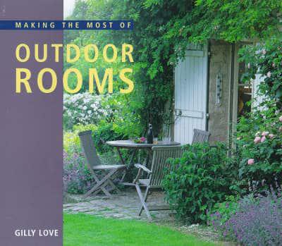 Making the Most of Outdoor Rooms