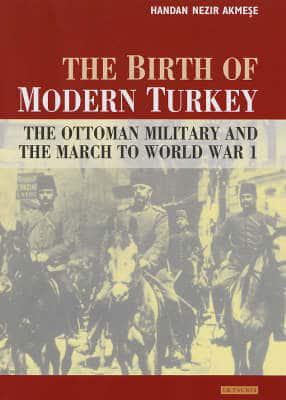 The Birth of Modern Turkey